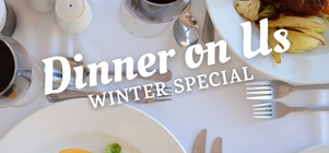 Winter Special - Have Dinner on Us